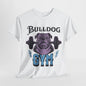 Bulldog Gym: Strong and Steady Fitness Tee, Pumped Bulldog, Gym Workout Graphic T-Shirt, Bulldog Strength.Fitness Motivation Tee