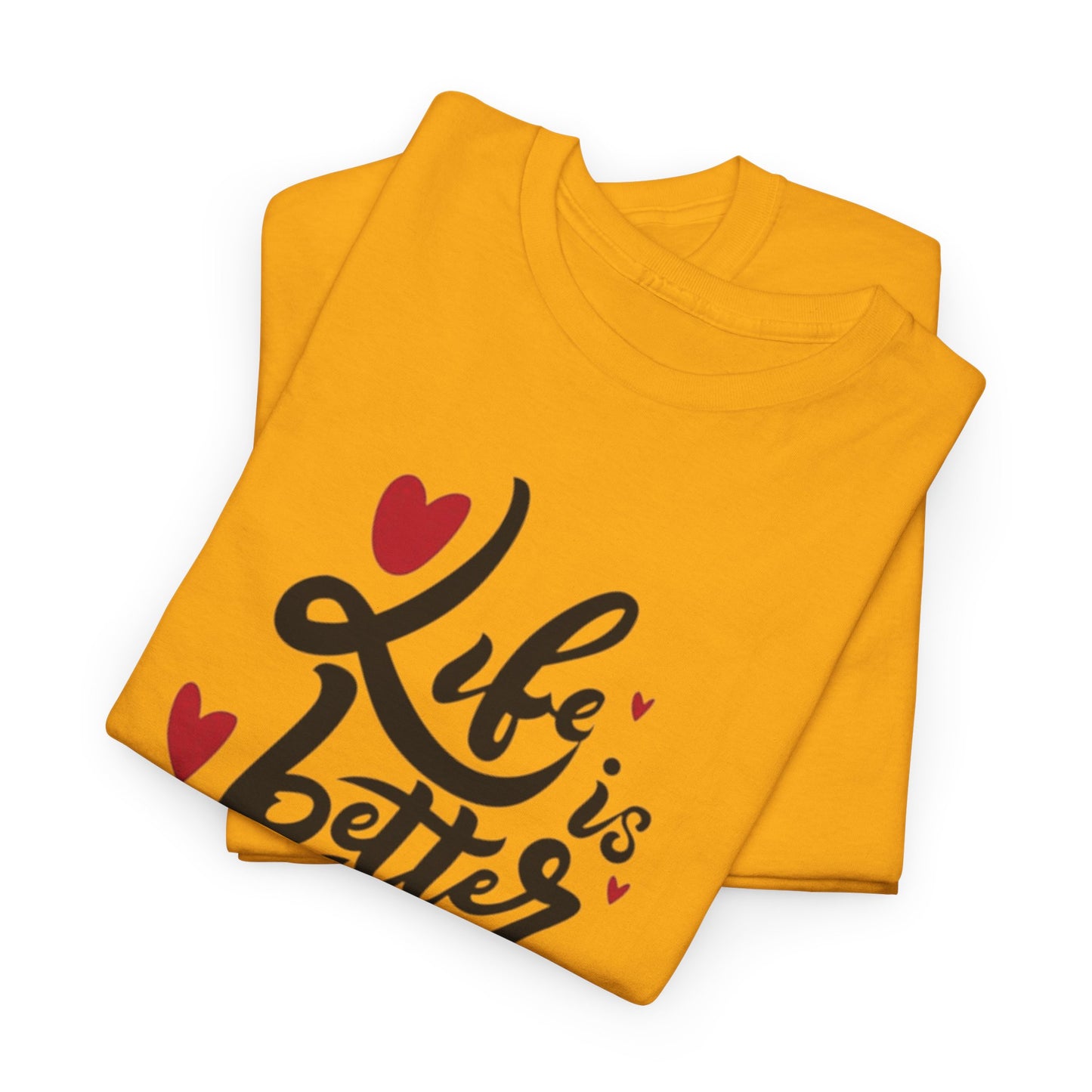 Romantic 'Life is Better with You' Tee, Heartfelt Life is Better With You Shirt, Sweet Love Statement Tee, Lovely 'Life Tee.