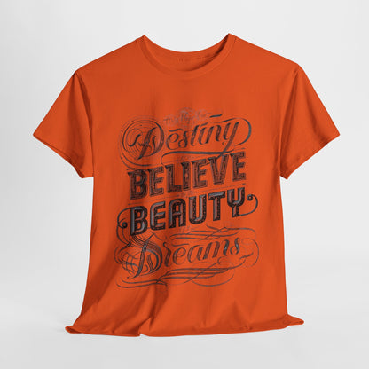 Inspire Your Destiny: Elegant Dreamer T-Shirt Believe in Dreams Motivational Pink Tee Dream Big Stylish Destiny Quote Shirt.