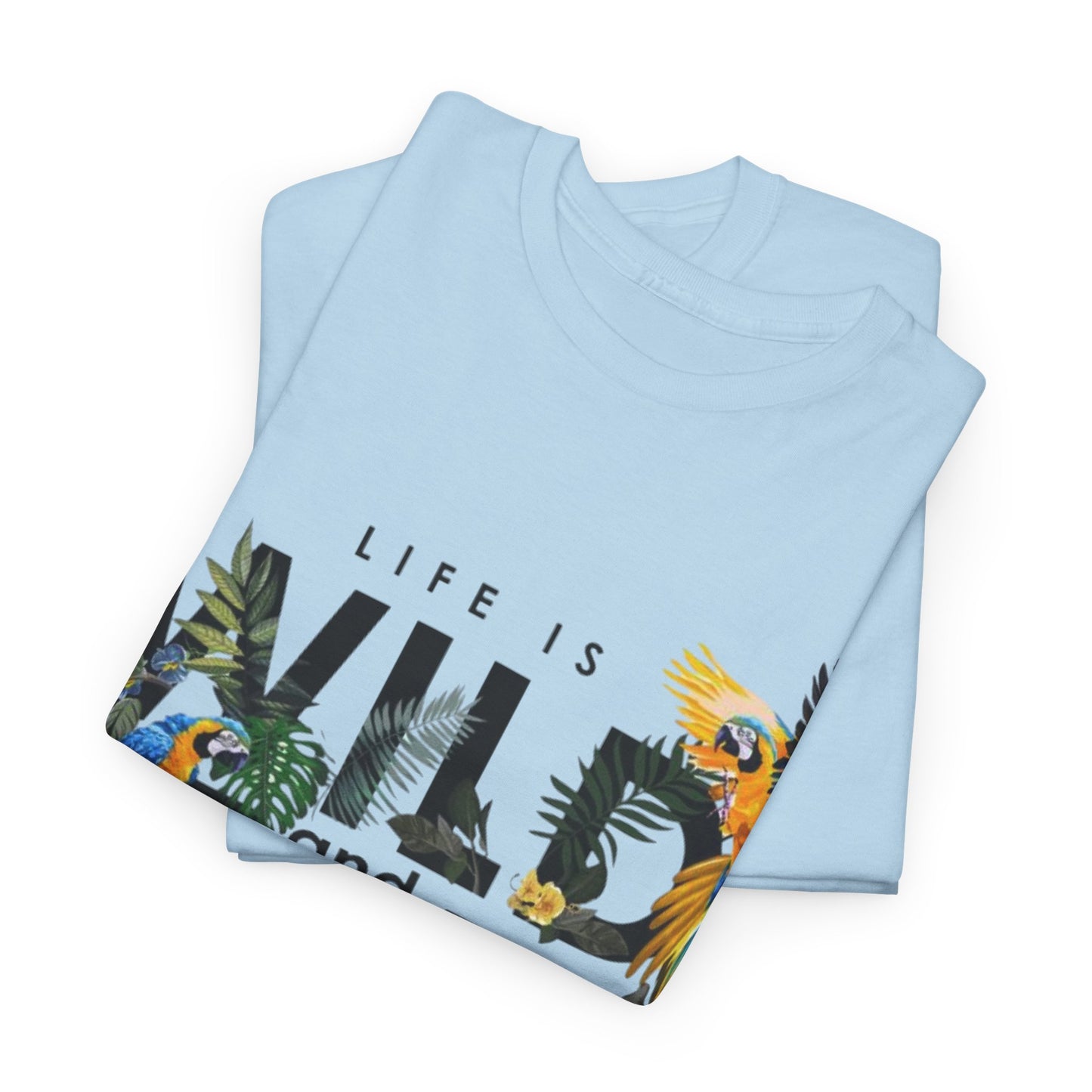 Life is Wild and Free: Tropical Parrot Tee,Jungle Vibes Parrot Paradise T-Shirt,Squawk Like No One's Watching Parrot T-Shirt