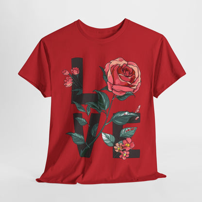 Blooming Love: Rose Graphic T-Shirt, Wear Your Heart on Your Sleeve Rose and Love Tee, Classic Romance Rose and Love T-Shirt