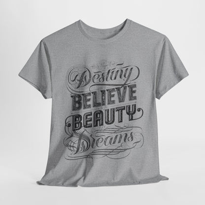 Inspire Your Destiny: Elegant Dreamer T-Shirt Believe in Dreams Motivational Pink Tee Dream Big Stylish Destiny Quote Shirt.