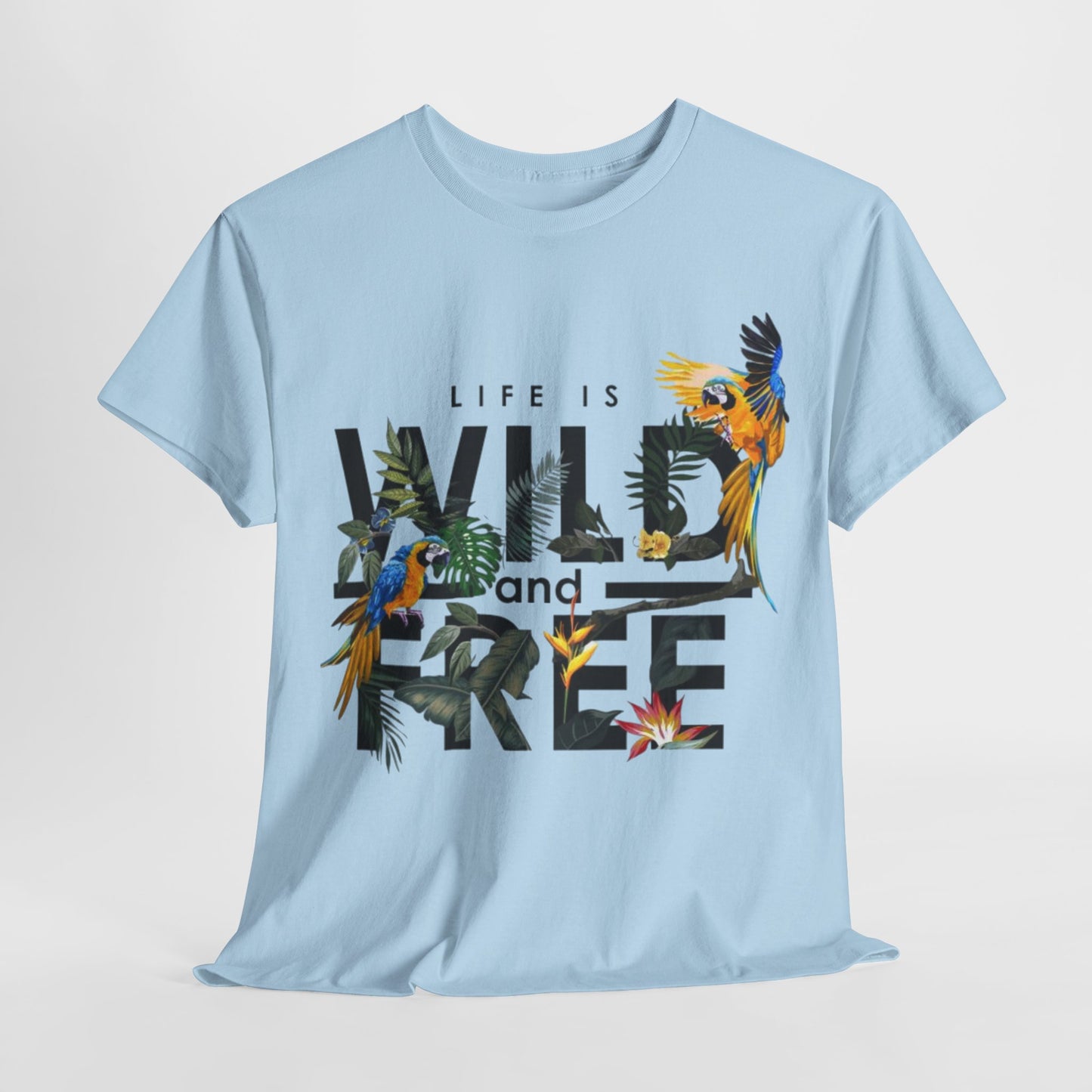 Life is Wild and Free: Tropical Parrot Tee,Jungle Vibes Parrot Paradise T-Shirt,Squawk Like No One's Watching Parrot T-Shirt