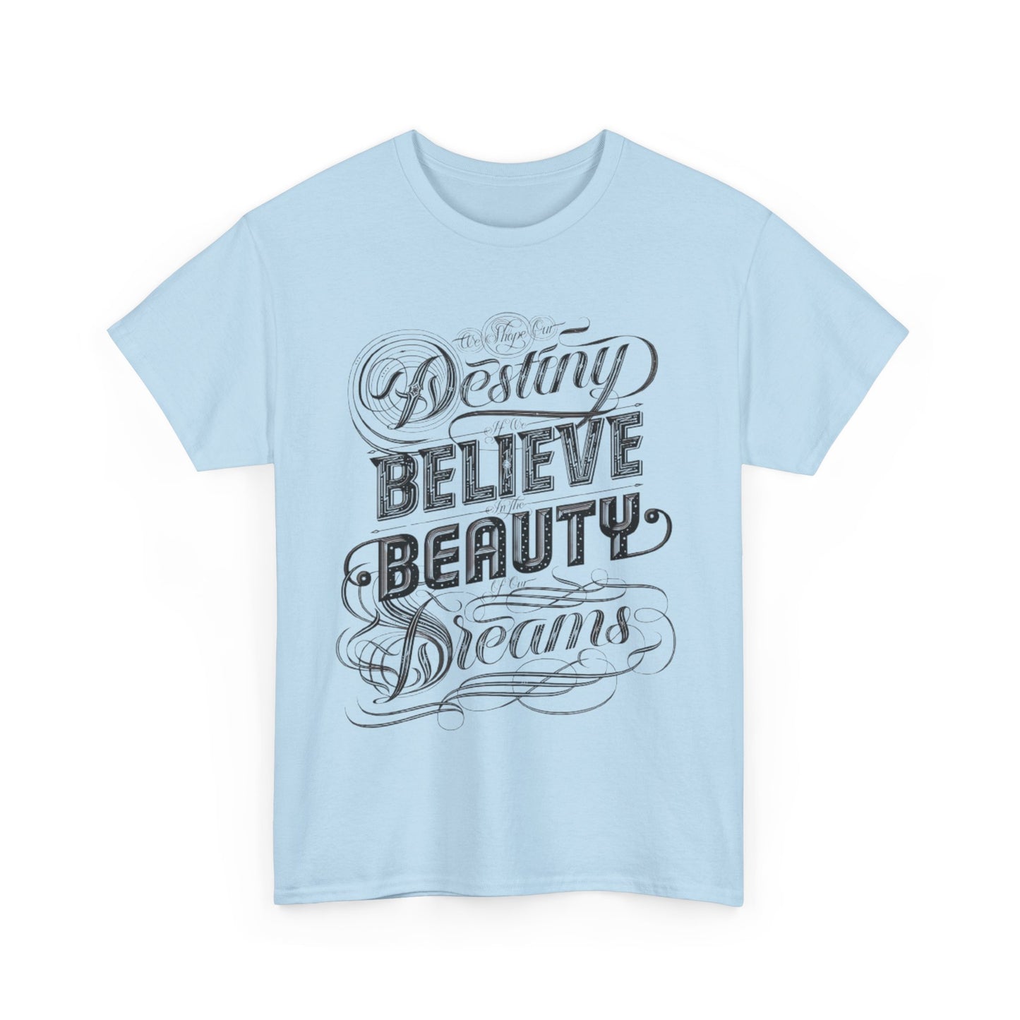 Inspire Your Destiny: Elegant Dreamer T-Shirt Believe in Dreams Motivational Pink Tee Dream Big Stylish Destiny Quote Shirt.