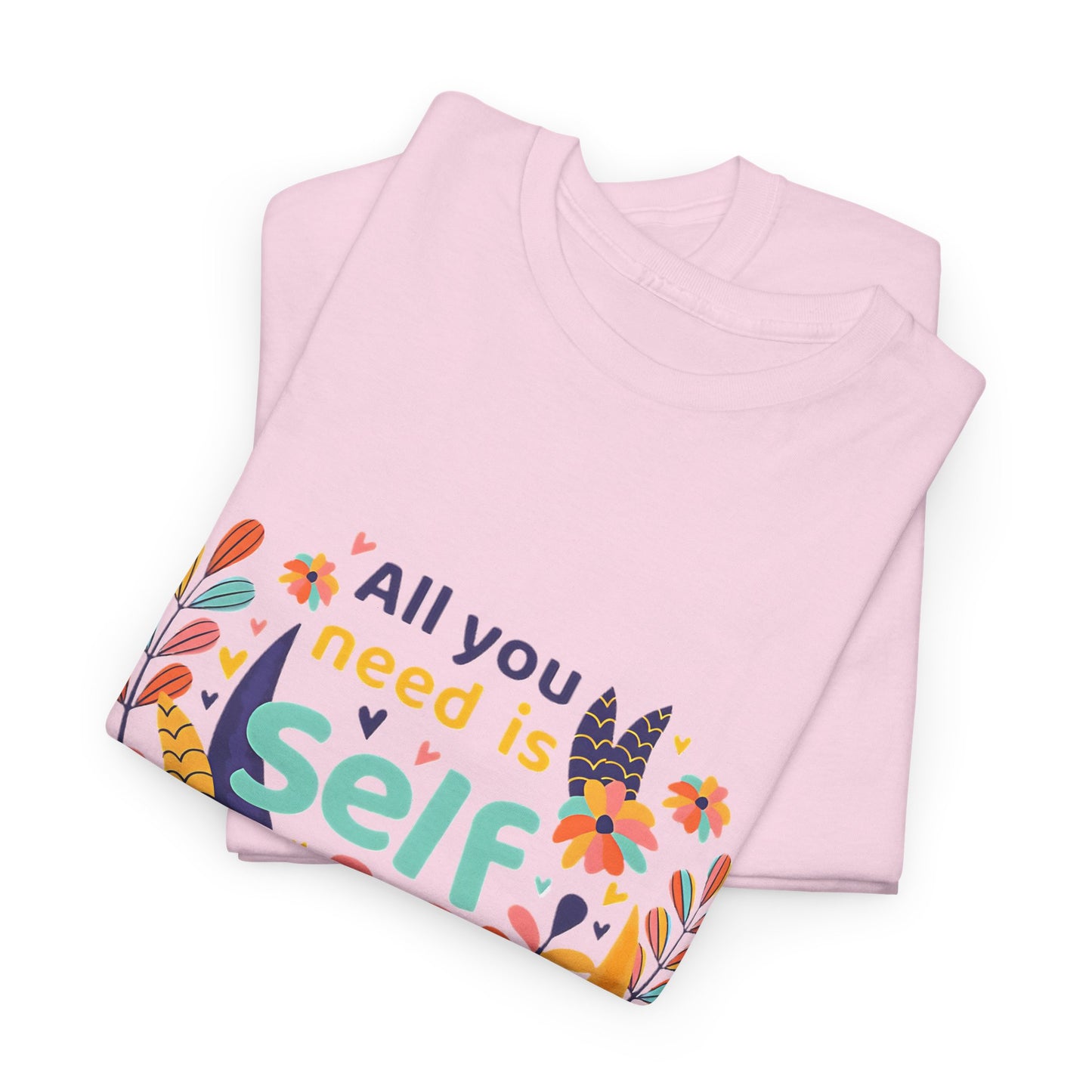 Your Best Self: Love Yourself Graphic Shirt