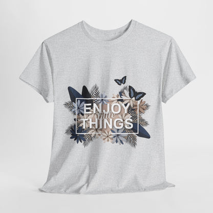 Enjoy the Things T-Shirt,Gratitude Vibes Enjoy the Things Tee,Simple Joys Enjoy the Things T-Shirt.