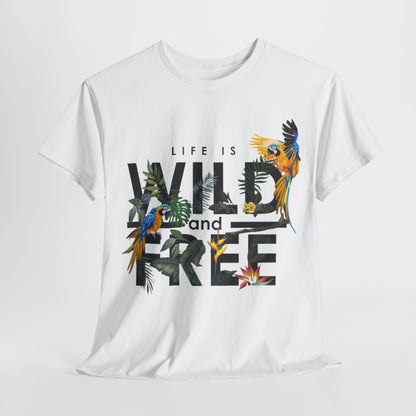 Life is Wild and Free: Tropical Parrot Tee,Jungle Vibes Parrot Paradise T-Shirt,Squawk Like No One's Watching Parrot T-Shirt