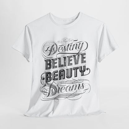 Inspire Your Destiny: Elegant Dreamer T-Shirt Believe in Dreams Motivational Pink Tee Dream Big Stylish Destiny Quote Shirt.