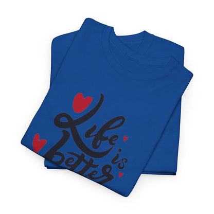 Romantic 'Life is Better with You' Tee, Heartfelt Life is Better With You Shirt, Sweet Love Statement Tee, Lovely 'Life Tee.