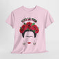 Frida Kahlo Shirt,Viva La Vida T-shirt,Women's Empowerment Shirt,Equality T-shirt,Feminist T-shirt,Feminist Equality T-shirt