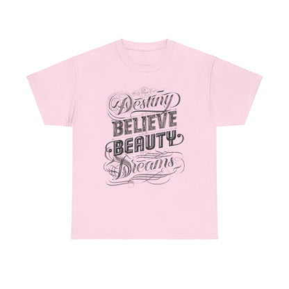 Inspire Your Destiny: Elegant Dreamer T-Shirt Believe in Dreams Motivational Pink Tee Dream Big Stylish Destiny Quote Shirt.