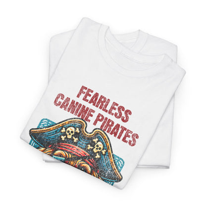 Fearless Canine Pirate T-Shirt - Bark and Bite Design,Pirate Dog Graphic Tee - Fearless Canine Pirates, Bark and Bite Pirate Dog.